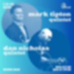 Mark Tipton Quintet and Dan Nicholas Quintet